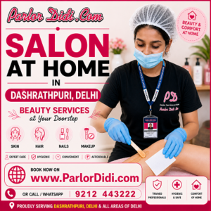 Salon at Home Dashrath Puri Delhi