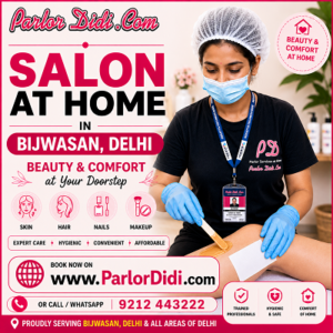 Salon at Home in Bijwasan Delhi