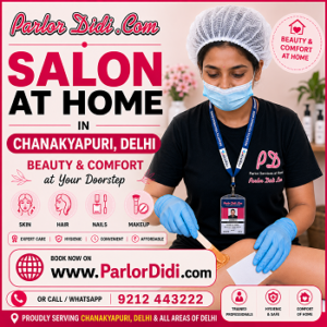 Salon at Home in Chanakyapuri Delhi