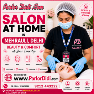 Salon at Home in Mehrauli Delhi