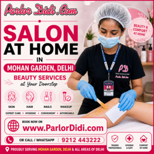Salon at home in mohan garden delhi