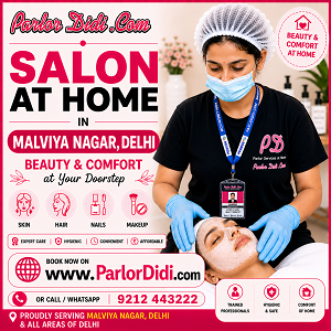 Salon at Home in Malviya Nagar Delhi