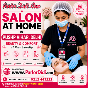 Salon at Home in Pushp Vihar Delhi