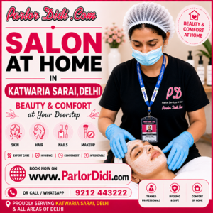 Salon at home in Katwaria Sarai Delhi