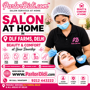 Salon at Home in DLF Farms Delhi