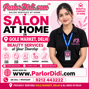 Salon at Home in Gole Market Delhi
