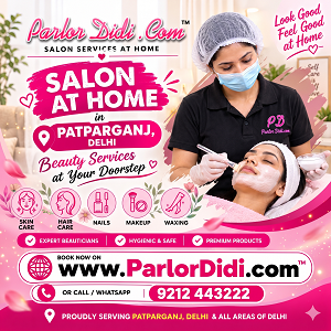 Salon at Home in Patparganj Delhi