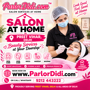 Salon at Home in Preet Vihar Delhi